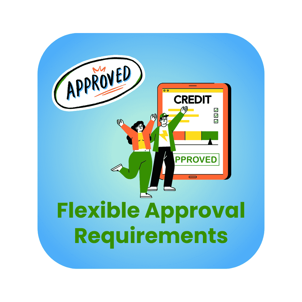 Flexible construction loan terms and approval requirements.